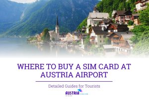 Where to buy SIM card at Austria Airport